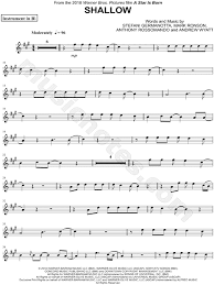 Shallow Bb Instrument From A Star Is Born 2018 Sheet Music Trumpet Clarinet Soprano Saxophone Or Tenor Saxophone In A Major Download Print Saxophone Sheet Music Saxophone Music