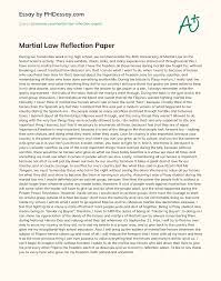 Generally, students are expected to write their conviction about a given book, film, idea, or even lecture. Martial Law Reflection Paper Phdessay Com