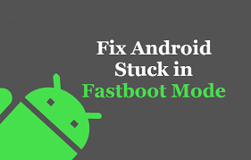 I tried the adb method, instaleld it all, used the fastboot tools for fastboot reboot, nothing. Three Solutions To Get Out Of Fastboot Mode On Android How To Recover Images From Android Jelly Bean Os