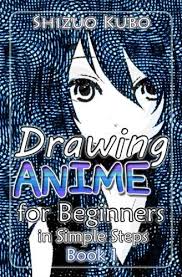 Download Pdf Drawing Anime For Beginners In Simple Steps Book 1 How To Draw Easy Manga Characters Step By Step Drawing Manga Easy Drawings Free Ebooks Ebook