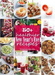 The Ultimate Healthy New Year S Eve Menu New Year S Eve Recipes New Years Eve Snacks New Years Eve Menu