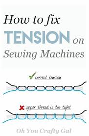 gal sewing lesson 10 how to fix tension on your sewing