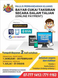Walaupun tarikh akhir untuk hantar borang cukai ialah pada 30 april setiap tahun, kami nasihatkan baik anda buat persediaan awal. Bayar Cukai Taksiran Secara Dalam Talian Online Payment Portal Rasmi Majlis Perbandaran Kluang Mpk