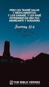D) la incredulidad impide que dios actúe. Versiculos Biblicos De Sanidad Jeremias 33 6 Versiculos Biblicos Citas De La Escritura Versiculos Alentadores De La Biblia