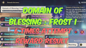 Domain Of Blessing Frost I Artifact Result Of 6 Round Attempt Genshin Impact Youtube