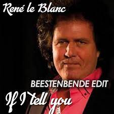 Make social videos in an instant: Rene Le Blanc If I Tell You Beestenbende Edit By Beestenbendeofficial Listen To Music