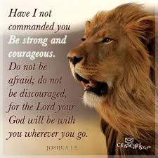 Courageousness Be Strong And Courageous Courage Quotes Strength And Courage Quotes