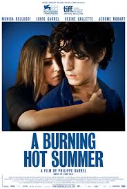 A Burning Hot Summer Bellucci Can T Go Wrong Louis Garrel Summer Movie Garrel