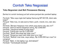 Terdapat 7 unsur yang menyusun negosiasi sehingga menjadi satu kesatuan yang utuh, berikut ini struktur kompleks teks negosiasi: 6 Contoh Teks Negosiasi Singkat Yang Bergabung Strukturnya