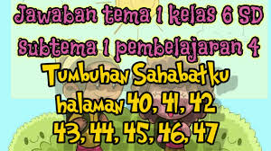 Check spelling or type a new query. Kunci Jawaban Buku Tema 1 Kelas 6 Sd Kurikulum 2013 Halaman 40 41 42 43 44 45 46 47 Youtube