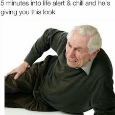 Pin By Assisted Living On Funny Old People Memes Life Alert Funny Memes Funny Pictures