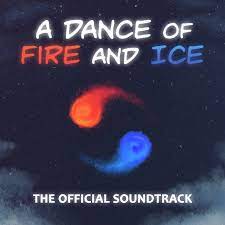 A Dance of Fire and Ice - The Official Soundtrack (2019) MP3 - Download A  Dance of Fire and Ice - The Official Soundtrack (2019) Soundtracks for FREE!