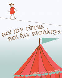 Free Printable Not My Circus Imagine Gnats Not My Circus Circus Quotes Free Printables