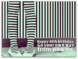 Here are funny birthday card quotes for your drinking buddies and bffs. 40th Birthday Wishes Quotes Birthday Messages For 40 Year Olds