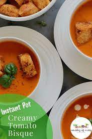 Instant Pot Creamy Tomato Bisque Recipe Tomato Bisque Best Dinner Recipes Instant Pot Soup Recipes