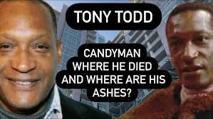 THE DEATH OF CANDYMAN TONY TODD
