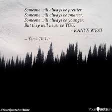 Quotes / always someone better. Someone Will Always Be Pr Quotes Writings By Tarun Thakur Yourquote