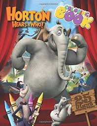 Who horton the elephant coloring page | free printable coloring page horton 33 (cartoons > horton) coloringpages101.com. Horton Hears A Who 2020 Coloring Book For Kids Ages 4 8 Mia Mia 9798657770018 Books Amazon Ca