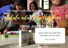 More images for kata bijak untuk ibu yang bekerja » Meski Ibu Bekerja Selalu Ada Cinta Untukmu Anak Anakku Mom Of Trio S World