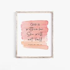 God is With Her She Will Not Fall Psalm 46:5 Bible Verse ...