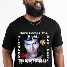 The Night Stalker Here Comes the Night Richard Ramirez Shirt, Fathers Day  Gifts, Richard Ramirez Shirt, Gifts for Men Horror T-shirt, Sci Fi - Etsy