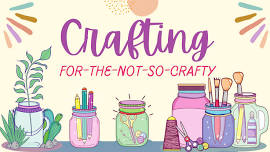 Crafting for the Not-So-Crafty