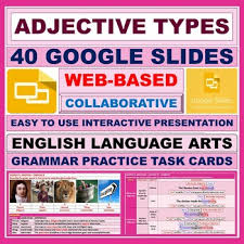 Interactive Collaborative And Web Based Google Slides On Teaching And Learning Of Adjective Types Based O Adjectives Interactive Classroom Teaching Vocabulary