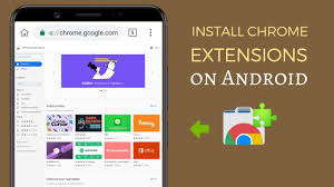 How To Install Google Chrome Extensions On Android Browser Youtube