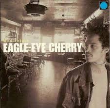 Moki and cherry met through moki's friendship with the late, great saxophonist albert ayler. Eagle Eye Cherry Desireless 1997 Eagle Eye Cherry Eagle Eye Eyes