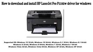 This document is a variety of windows 10. How To Download And Install Hp Laserjet Pro P1102w Driver Windows 10 8 1 8 7 Vista Xp Youtube