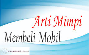 We did not find results for: Arti Mimpi Membeli Mobil 8 Arti Menurut Primbon Ruangbimbel Co Id