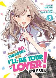 There's No Freaking Way I'll be Your Lover! Unless... (Light Novel) Vol. 3  - BuyAnime.com Books, Manga, Manga and Books - 9781685799489