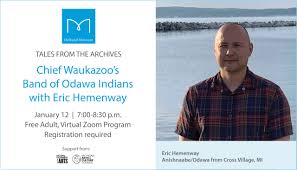 Tales from the Archives – Chief Waukazoo's Band of Odawa ...