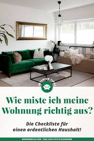 30 schritte für eine saubere wohnung. Wie Miste Ich Meine Wohnung Richtig Aus Die Checkliste Fur Mehr Ordnung Lifestyle Blog Aus Osterreich