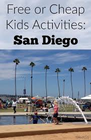 Free Or Cheap Kids Activities In San Diego The Stay At Home Mom Survival Guide San Diego Activities California Travel San Diego Travel
