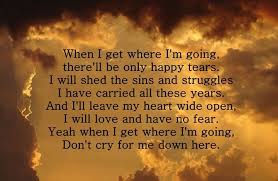 When I Get Where I M Going By George Teren And Rivers Rutherford Country Lyrics Grief Share Lyrics