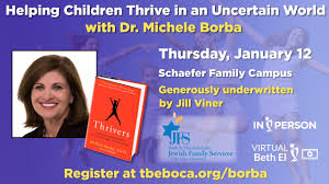 Helping Children Thrive In An Uncertain World: With Dr. Michele Borba