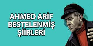 Ahmed ari̇f hayati ahmed arif 21 nisan 1927 yılında diyarbakır doğmuştur.asıl adı ahmed önal'dır.yaşadığı süre içerisinde şairlik … ahmet telli kimdir. Ahmed Arif Bestelenmis Siirleri