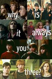 Why Is It When Something Happens It S Always You Three Meme Harry Potter Harry Potter Witze Lustige Harry Potter Zitate Harry Potter Lustig