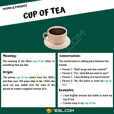 Definitions by the largest idiom dictionary. Cup Of Tea What Is The Meaning Of The Common Idiom Cup Of Tea 7esl