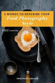 We did not find results for: 3 Words To Describe Your Food Photography Style Two Loves Studio