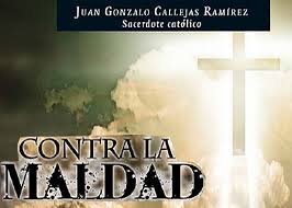 Esta página es fruto de una multitud de inquietudes que llegan día a día a los asesores de la fundación victoria de la cruz, los cuales guiados por el p. Contra La Maldad Juan Gonzalo Callejas Ebooks Catolicos