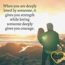 Thank Your Partner For Giving You The Strength And Courage Love Lovequotes Quotes Marriagequot Good Relationship Quotes Love Quotes Great Love Quotes
