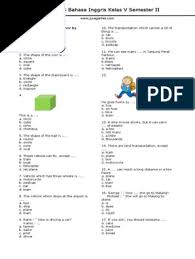 Soal kelas 5 bahasa inggris. Soal Uts Bahasa Inggris Kelas 5 Semester 2 Transport Vehicles