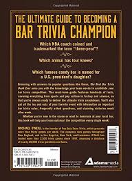 Community contributor can you beat your friends at this quiz? The Best Bar Trivia Book Ever All You Need For Pub Quiz Domination O Neill Michael 9781440579479 Amazon Com Books