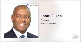 Deloitte Vet John Gilkes Joins Grant Thornton's US Segment as Forensic  Advisory Services Principal