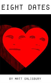 Eight Dates eBook : Salisbury, Matt: Amazon.co.uk: Kindle Store