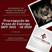 O prazo do imposto de renda 2021 final de entrega que todos os contribuintes possuem para entregar o irpf 2021 é até as 23h59 do dia 28 de abril. Escritorio Contabrasil Post Facebook
