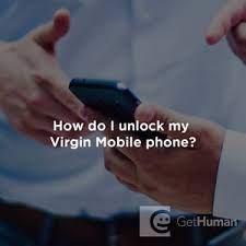 This means that you cannot use your phone with a different mobile service provider until you get an unlock code. How Do I Unlock My Virgin Mobile Phone