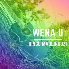Wena U - Ringo Madlingozi | Shazam